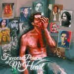 Favorite Poison Of My Heart - Ana Song Download